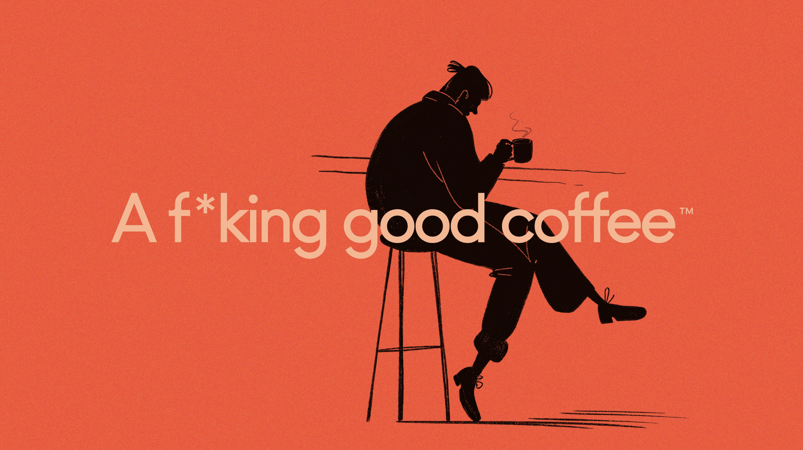 a fucking good coffee